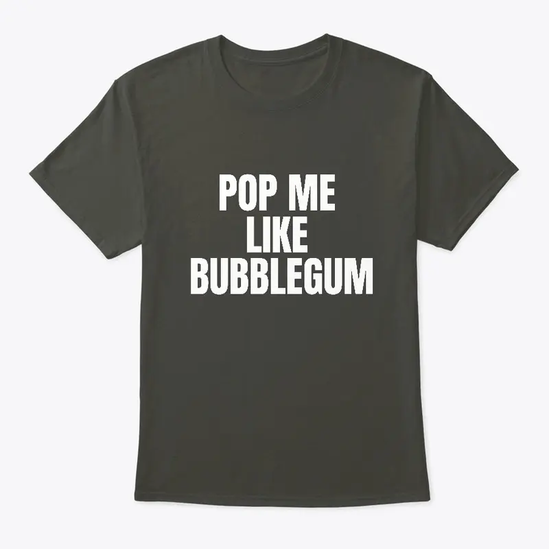 pop me tshirt, hypebeast shirt